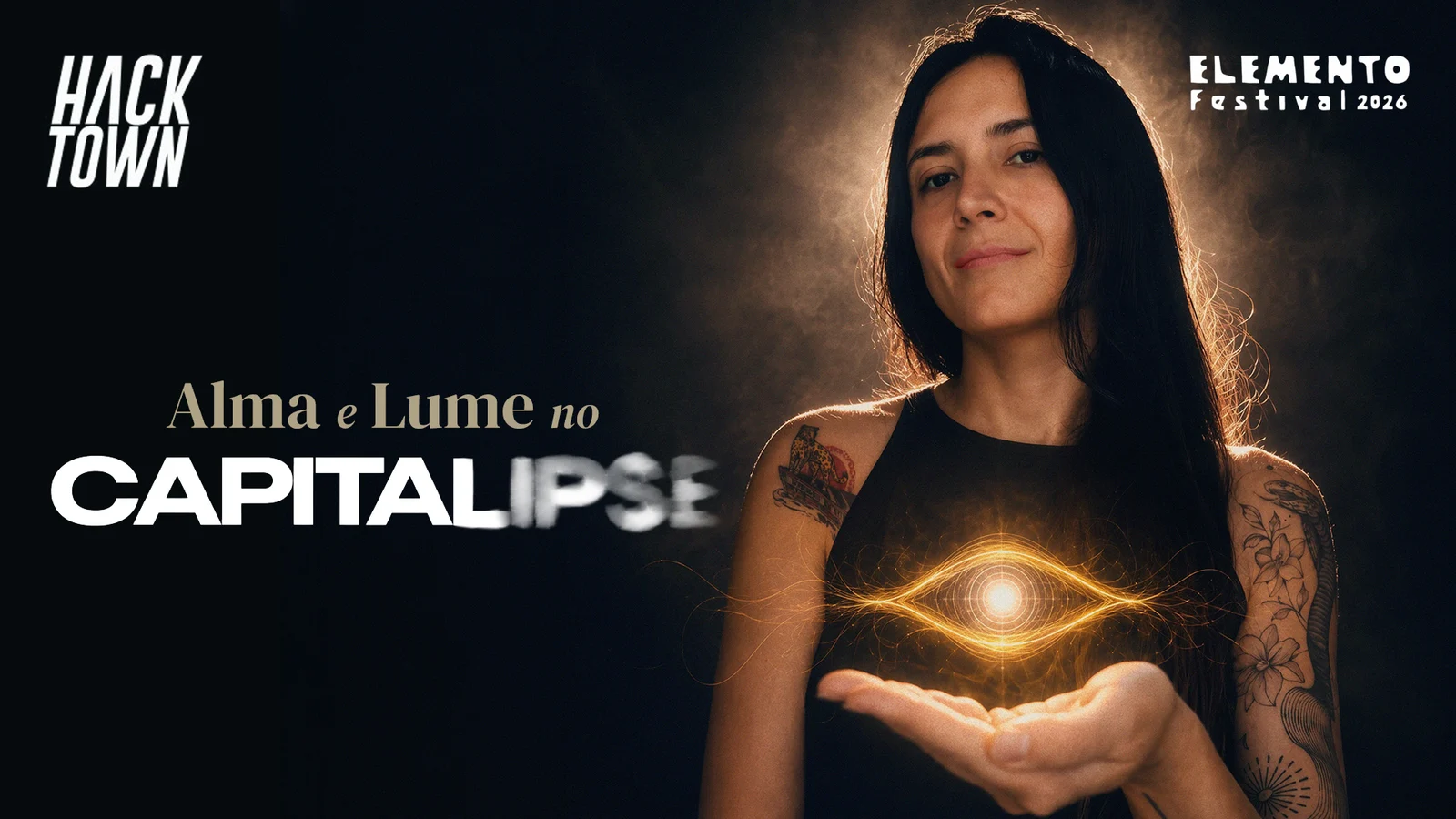 Capa da palestra Alma e Lume no CAPITALIPSE, HackTown 2026